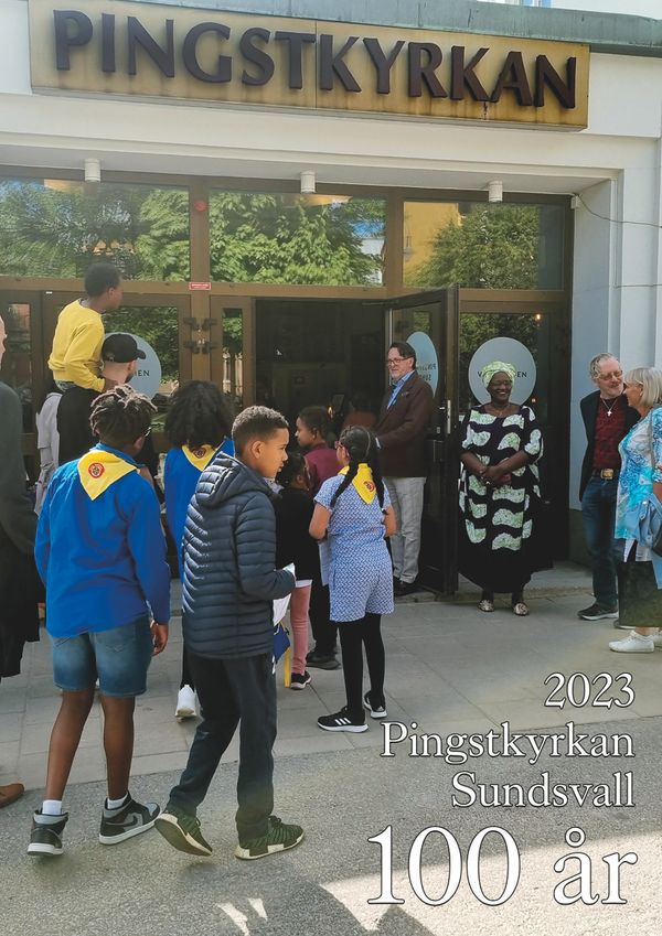 Pingstkyrkan Sundsvall 100 år | 0:e upplagan