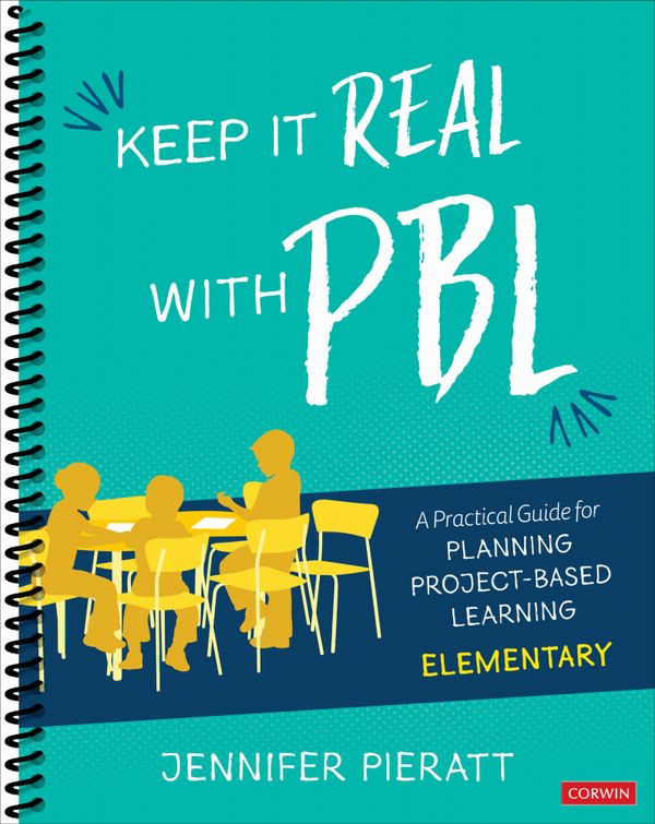 Keep It Real With PBL, Elementary | 1:a upplagan