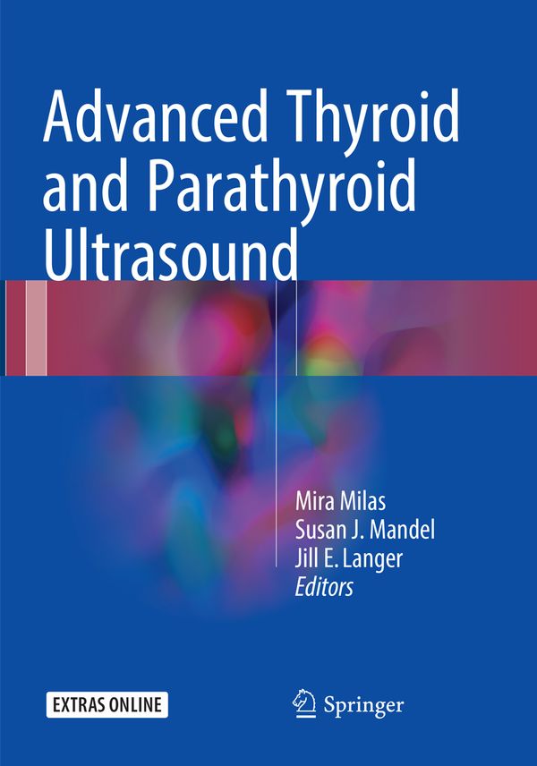 Advanced Thyroid and Parathyroid Ultrasound | 1:a upplagan
