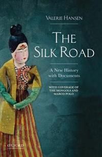 The Silk Road: A New Documentary History to 1400 | 0:e upplagan