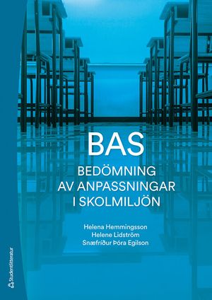 BAS Bedömning av anpassningar i skolmiljön | 1:a upplagan