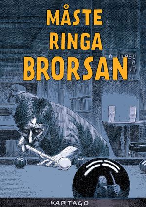 Måste ringa brorsan | 1:a upplagan