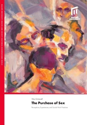 The Purchase of Sex : Perceptions, Experiences, and Social Work Practices