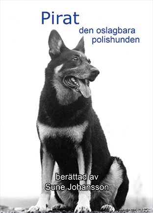 Pirat - den oslagbara polishunden | 1:a upplagan