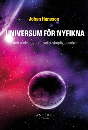 Universum för nyfikna: och andra populärvetenskapliga essäer | 1:a upplagan