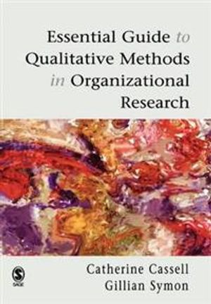 Essential guide to qualitative methods in organizational research | 1:a upplagan