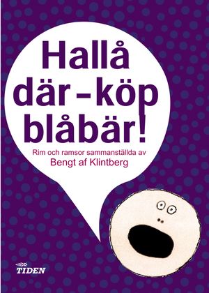 Hallå där - köp blåbär! : rim och ramsor | 4:e upplagan