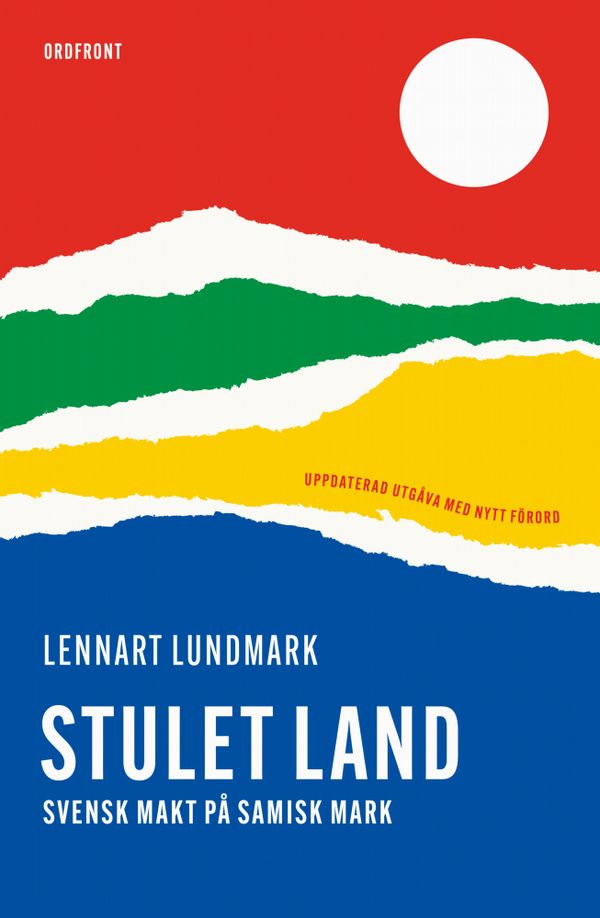 Stulet land: Svensk makt på samisk mark | 0:e upplagan