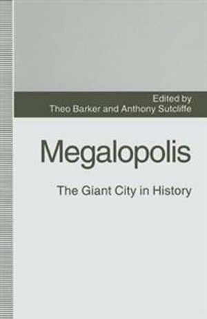 Megalopolis: The Giant City in History