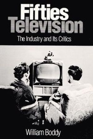 Fifties television - the industry and its critics