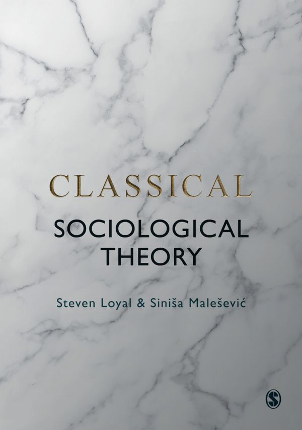 Classical Sociological Theory | 1:a upplagan