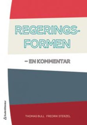 Regeringsformen - en kommentar | 3:e upplagan