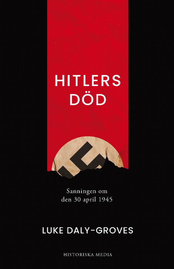Hitlers död : sanningen om den 30 april 1945 | 0:e upplagan