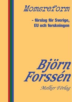 Momsreform – förslag för Sverige, EU och forskningen | 0:e upplagan