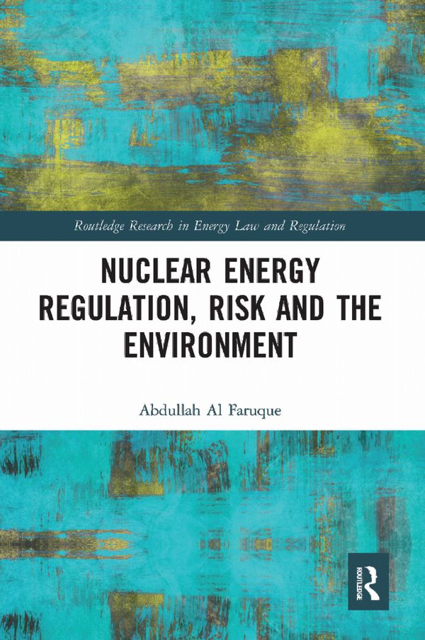 Nuclear Energy Regulation, Risk and The Environment | 1:a upplagan