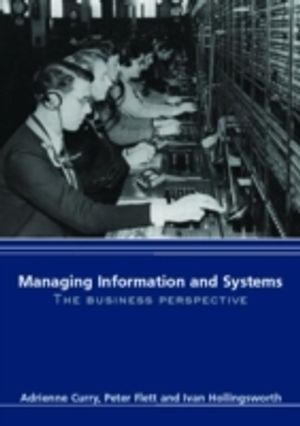 Managing Information and Systems, The business perspective. | 1:a upplagan