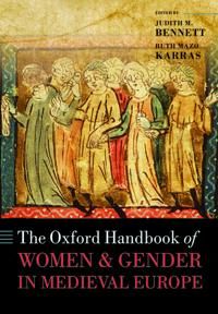 The Oxford Handbook of Women and Gender in Medieval Europe | 0:e upplagan