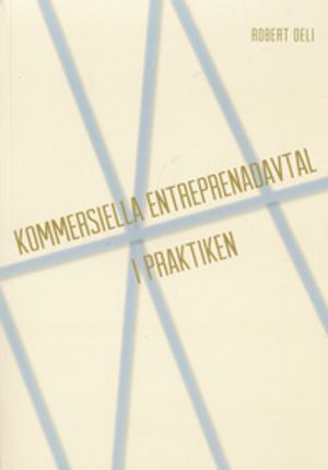 Kommersiella entreprenadavtal i praktiken |  2:e upplagan