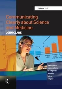 Communicating Clearly about Science and Medicine | 1:a upplagan