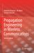 Propagation Engineering in Wireless Communications