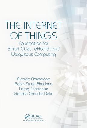 Internet of things - foundation for smart cities, ehealth, and ubiquitous c | 1:a upplagan