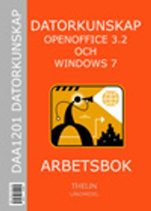 Datorkunskap med OpenOffice 3.2 och Windows 7 - Arbetsbok | 1:a upplagan