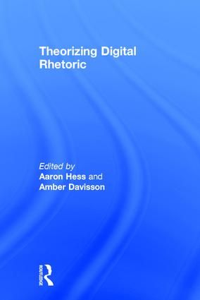 Theorizing Digital Rhetoric | 1:a upplagan