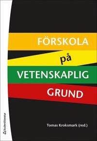 Förskola på vetenskaplig grund | 1:a upplagan