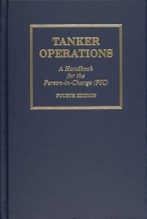 Tanker Operations : A Handbook for the Person-in-Charge