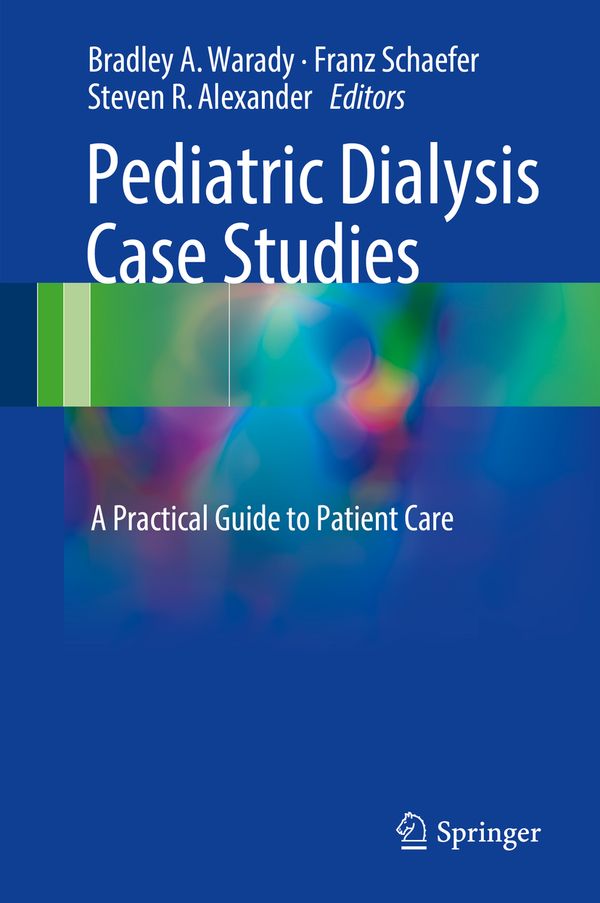 Pediatric Dialysis Case Studies | 1:a upplagan