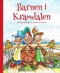 Barnen i Kramdalen - en saga om integritet, tafsare och nättroll
