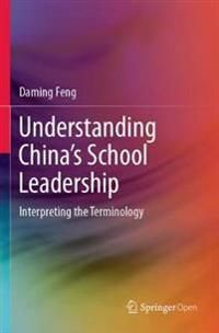 Understanding Chinas School Leadership
