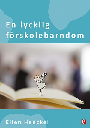 En lycklig förskolebarndom