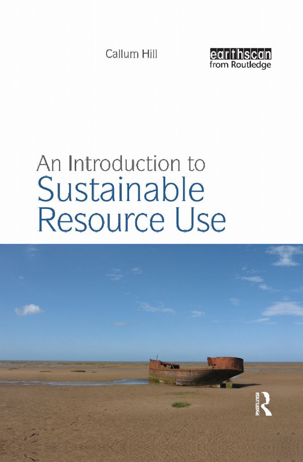 An Introduction to Sustainable Resource Use | 0:e upplagan
