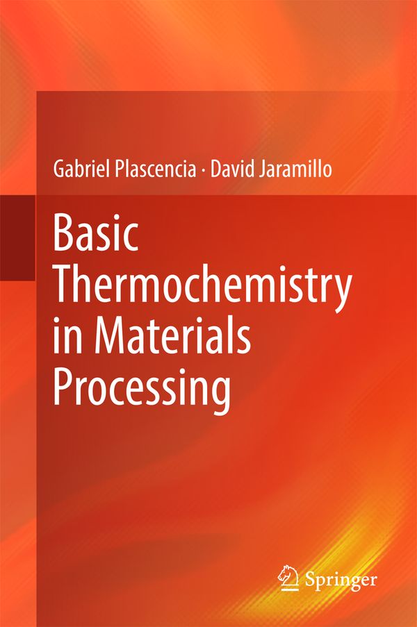 Basic Thermochemistry in Materials Processing | 1:a upplagan