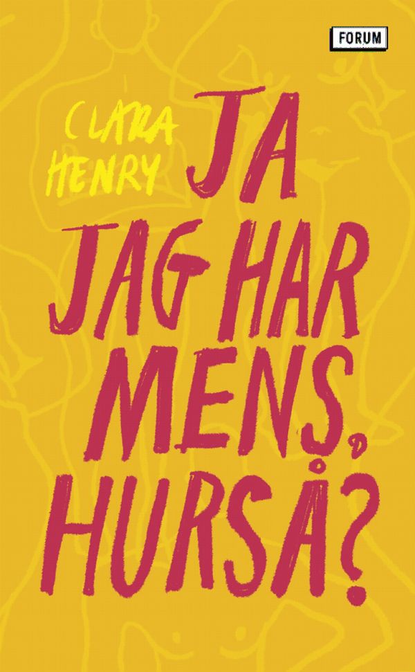 Ja jag har mens, hurså? | 0:e upplagan