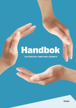 Handbok Systematiskt arbetsmiljöarbete