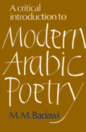 Critical introduction to modern arabic poetry