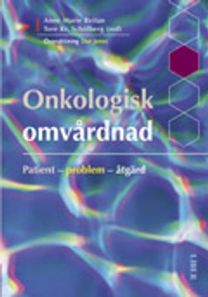 Onkologisk omvårdnad | 1:a upplagan