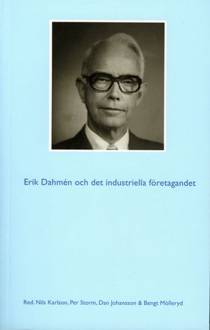 Erik Dahmén och det industriella företagandet | 1:a upplagan