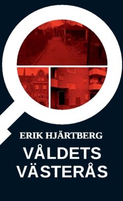 Våldets Västerås | 0:e upplagan