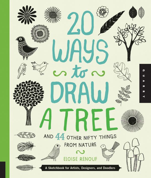 20 Ways to Draw a Tree and 44 Other Nifty Things from Nature | 0:e upplagan