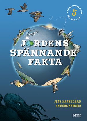 Jordens spännande fakta : Samlingsvolym