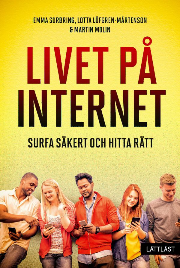 Livet på internet - Surfa säkert och hitta rätt | 0:e upplagan