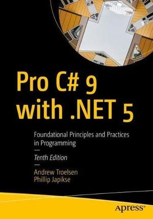 Pro C# 9 with .NET 5 | 10:e upplagan