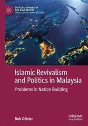 Islamic Revivalism and Politics in Malaysia | 1:a upplagan