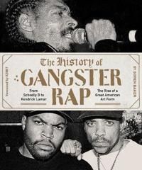 The History of Gangster Rap | 0:e upplagan