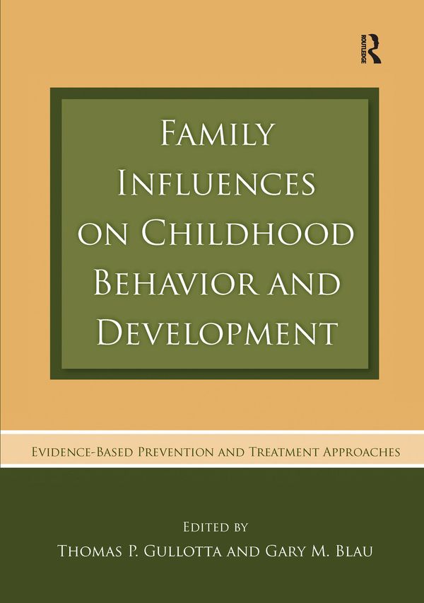 Family Influences on Childhood Behavior and Development | 1:a upplagan
