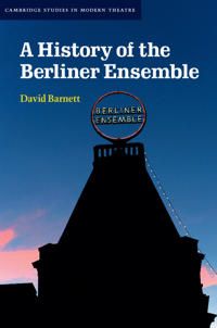 A History of the Berliner Ensemble | 0:e upplagan