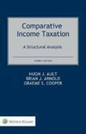 Comparative income taxation : a structural analysis | 4:e upplagan